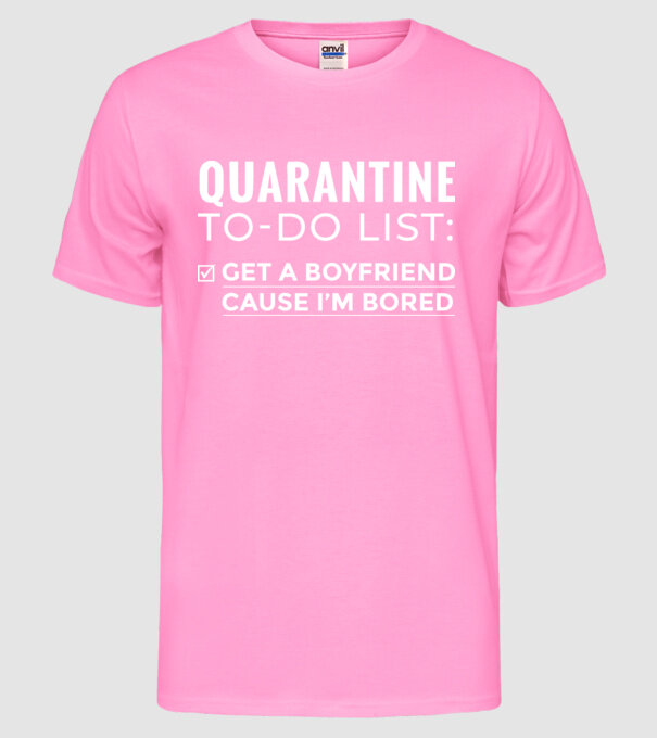 Quarantine to do list model roz neon pe tricou