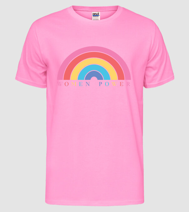 Women Power Curcubeu Ziua Femeii model roz neon pe tricou