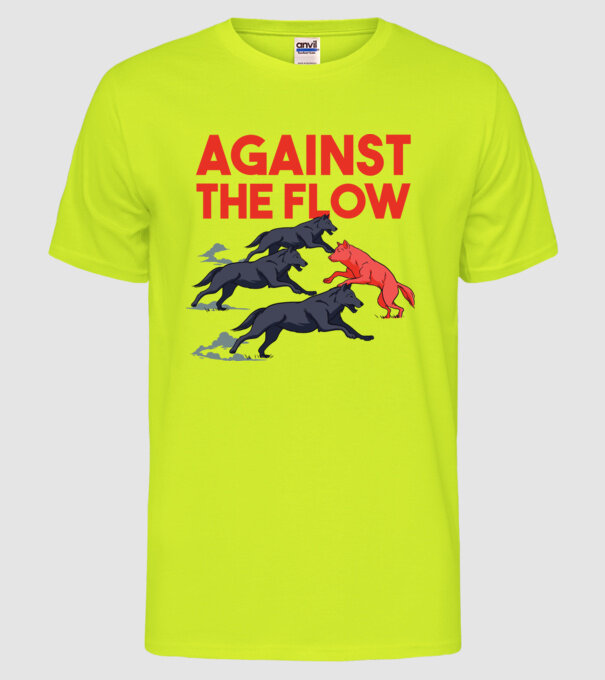 Against the flow - Împotriva curentului model galben neon pe tricou