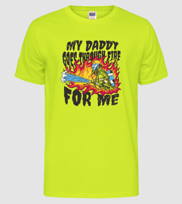 Tatăl meu trece și prin foc pentru mine model galben neon pe tricou