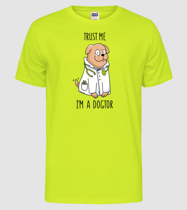 Ai încredere, sunt un Dogtor model galben neon pe tricou