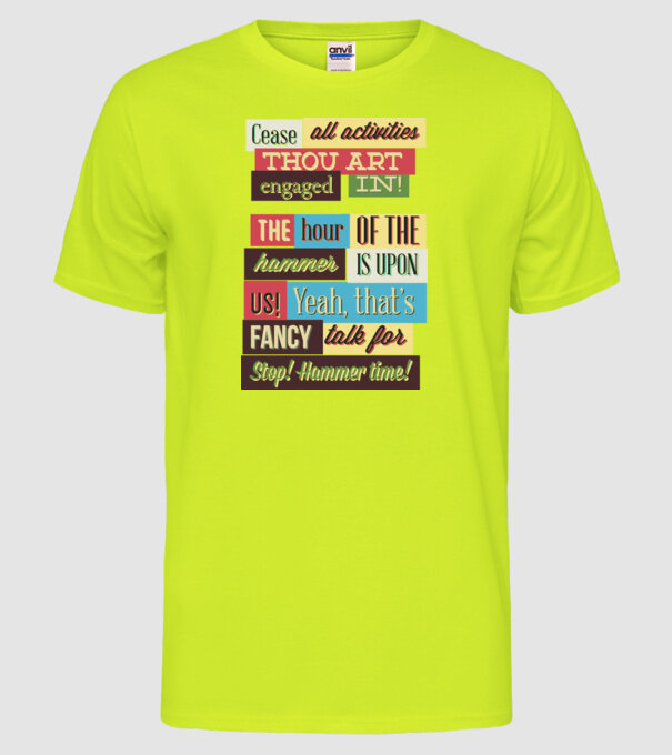 Cease all activities thou art engaged in model galben neon pe tricou