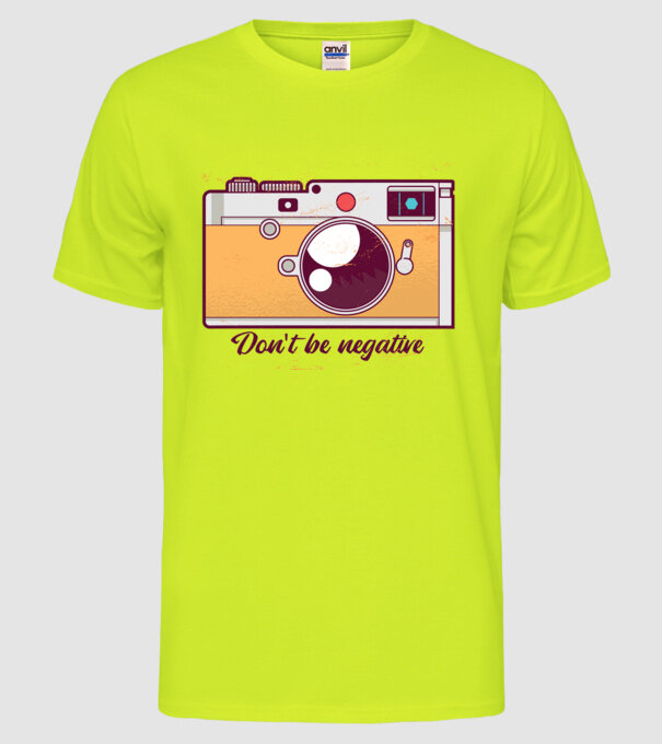 'Don''t be negative - tricou cu fotografie' model galben neon pe tricou