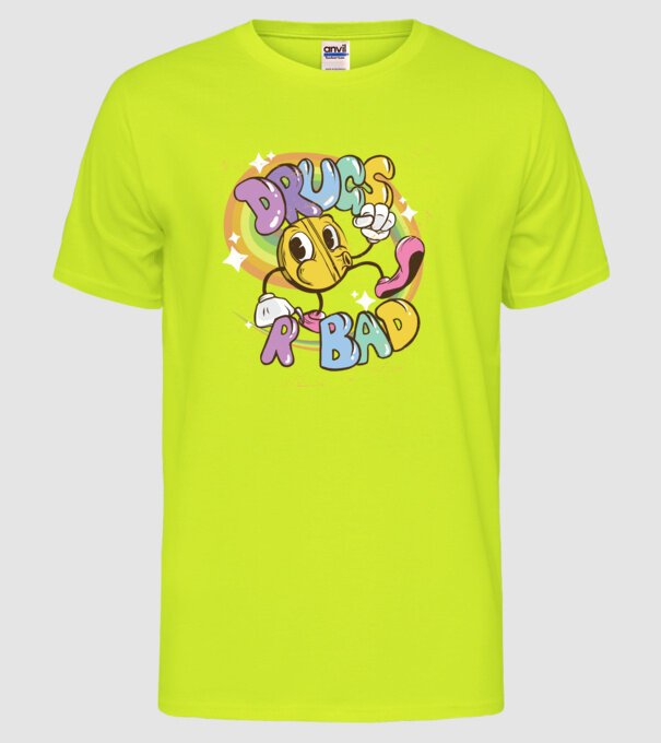 Drugs are Bad - Drogurile sunt rele pentru prevenire model galben neon pe tricou