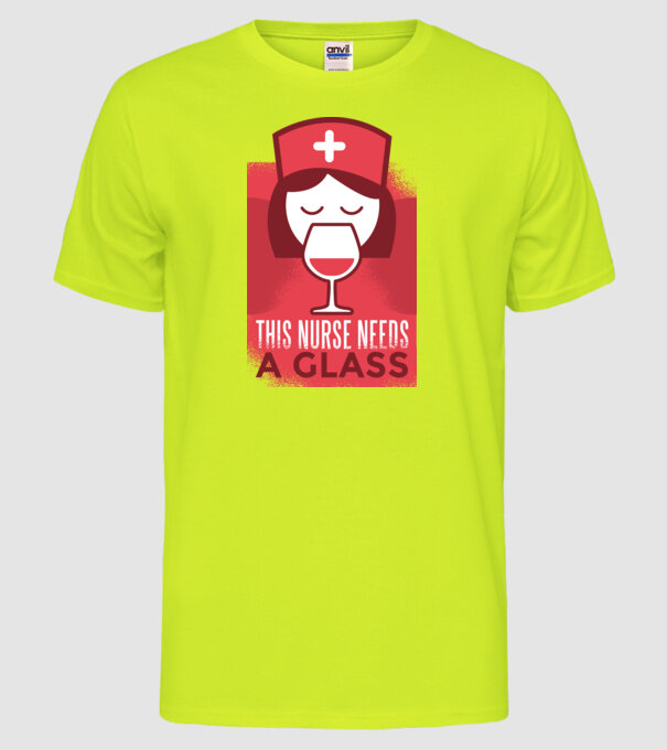 Această asistentă are nevoie de un pahar de vin model galben neon pe tricou