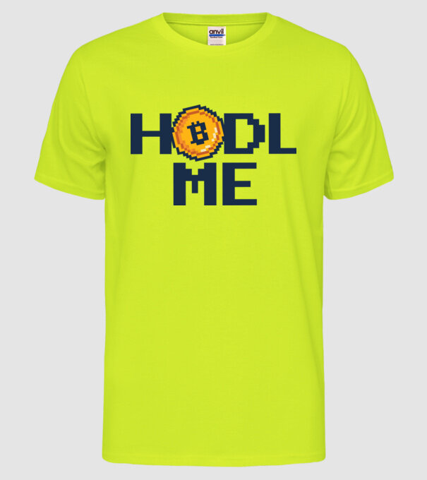 Hodl Me Bitcoin model galben neon pe tricou