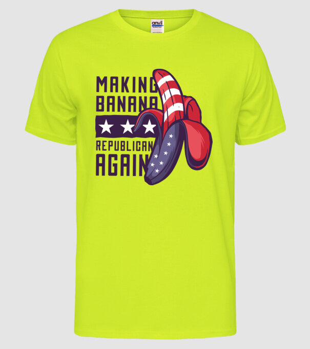 Make Banana Republican Again model galben neon pe tricou