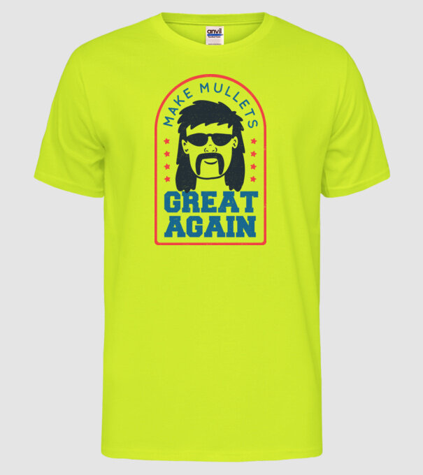 Make Mullets Great Again model galben neon pe tricou