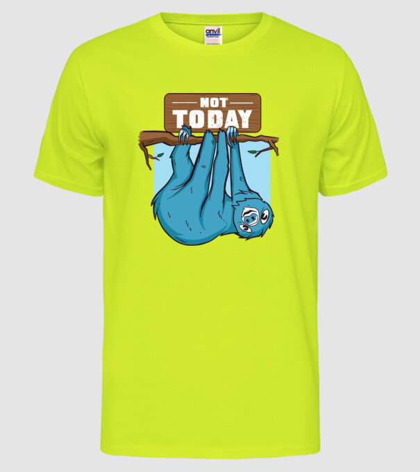 Not today Leneș model galben neon pe tricou