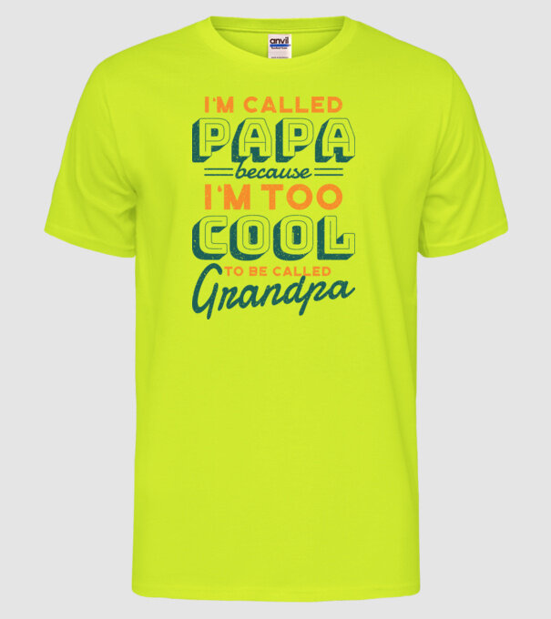 Mi se spune Tată pentru că sunt prea cool pentru a fi Bunic model galben neon pe tricou