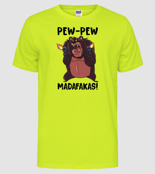 Pew Pew Pew Madafakas Urs alb model galben neon pe tricou
