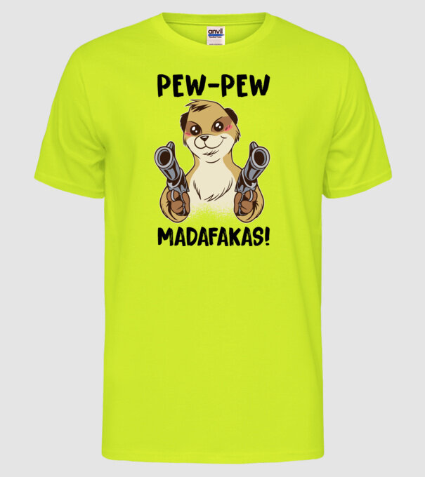 Pew Pew Pew Madafakas Suricată alb model galben neon pe tricou