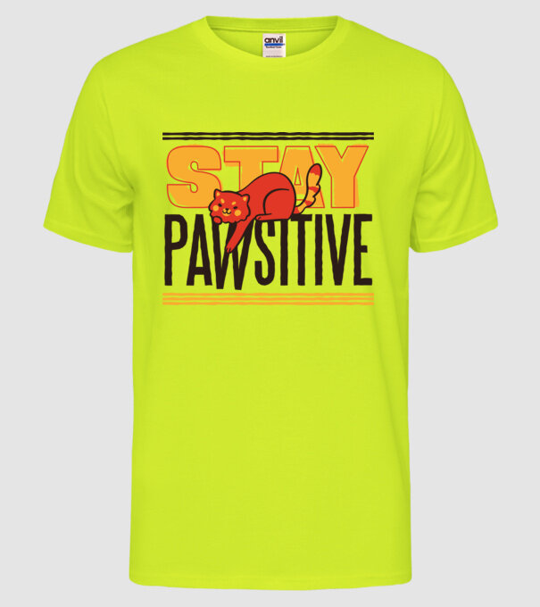 Stay Pawsitive model galben neon pe tricou