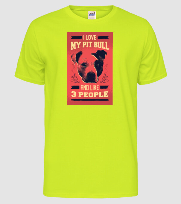 Îmi iubesc Pitbull-ul meu și încă 3 persoane model galben neon pe tricou