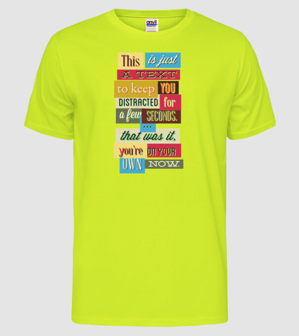 This is just a text to keep you distracted model galben neon pe tricou