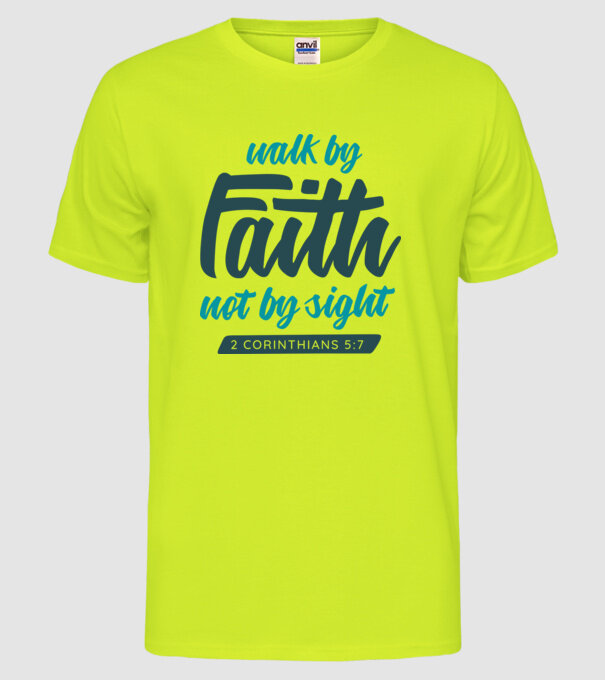 Walk by faith - Religie model galben neon pe tricou