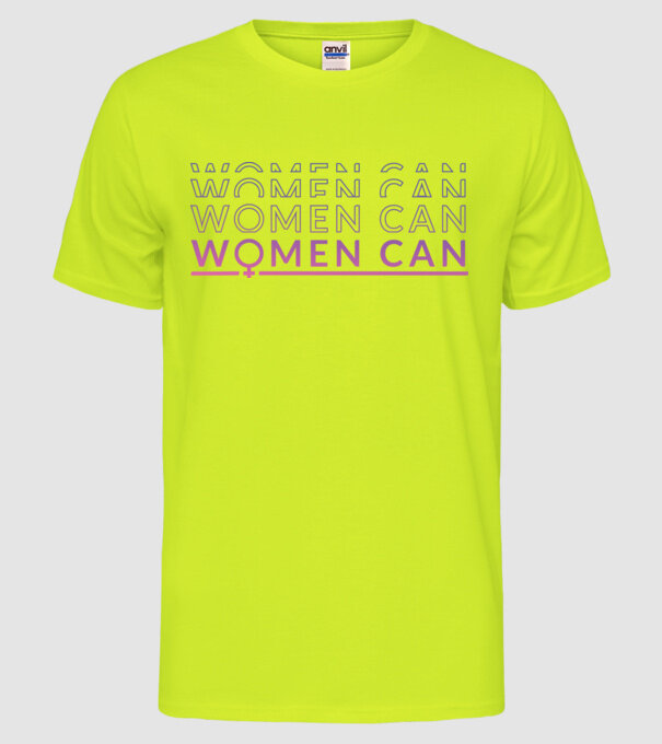 Women Can Ziua femeii model galben neon pe tricou