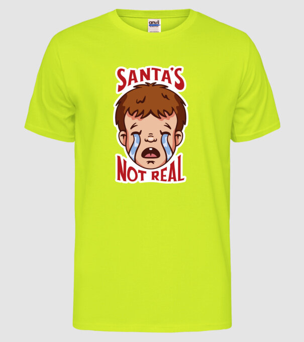 Santa's Not Real copil plângând model galben neon pe tricou