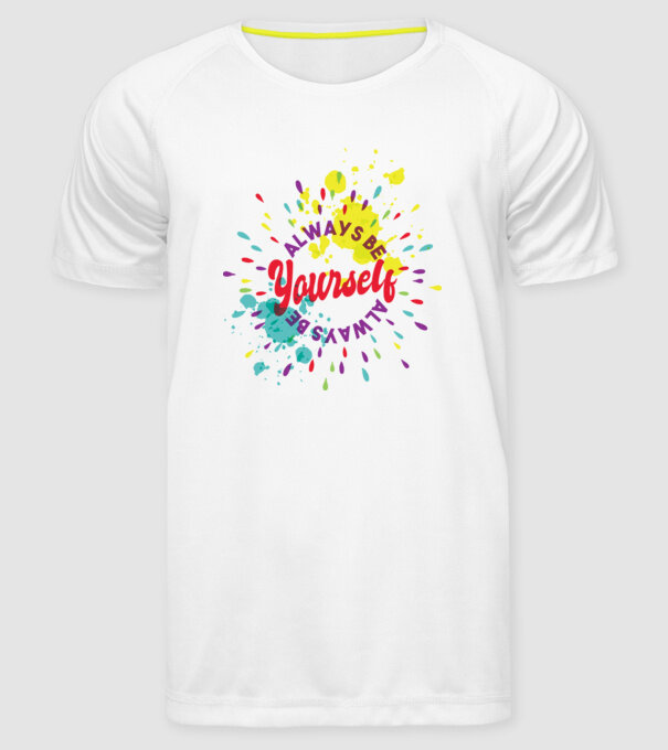 Always be yourself model alb pe tricou