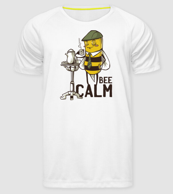 Bee Calm - Fii răbdător Albinuță model alb pe tricou