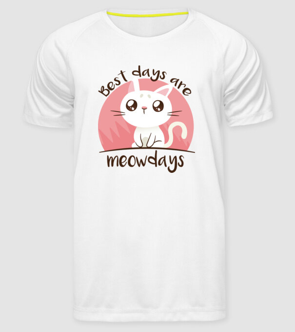 Best days are Meowdays model alb pe tricou
