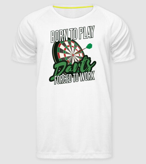 Născut pentru a juca darts, forțat să muncesc model alb pe tricou