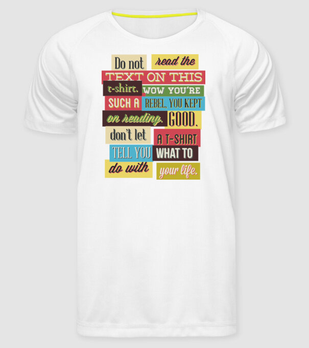 Do not read the text on this t shirt model alb pe tricou