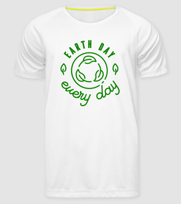 Earth Day Every Day - Ziua Pământului model alb pe tricou