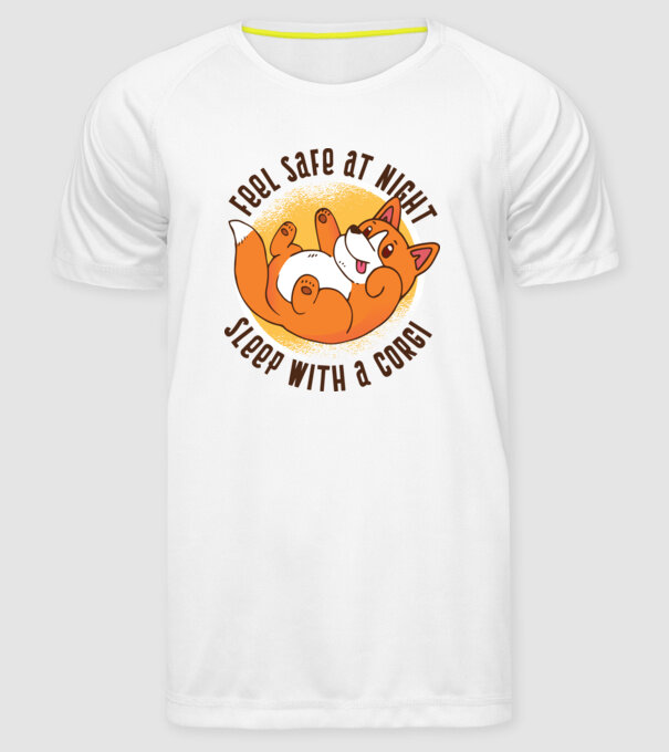Feel safe at night, Sleep with a Corgi model alb pe tricou