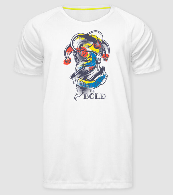 Fortune favours the Bold model alb pe tricou