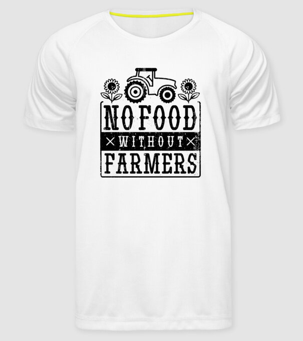 Nu există hrană fără fermieri model alb pe tricou