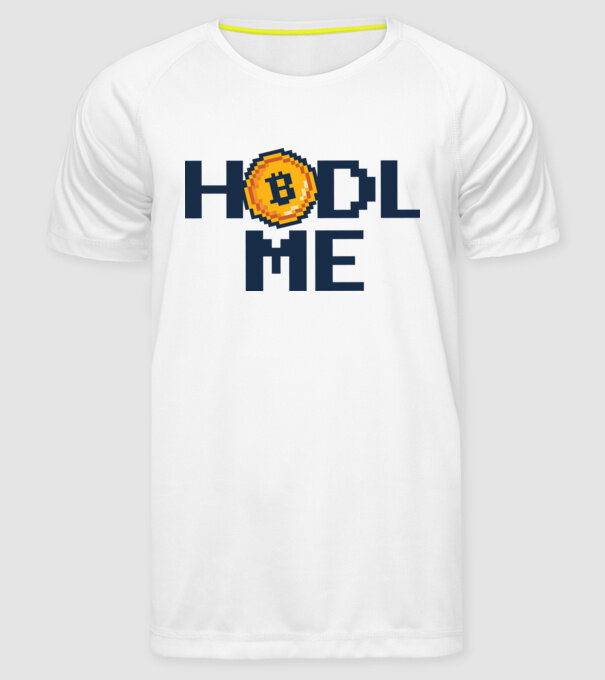 Hodl Me Bitcoin model alb pe tricou