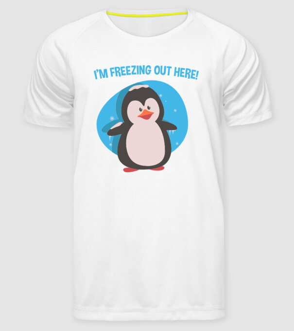 'I''m freezing out here' model alb pe tricou
