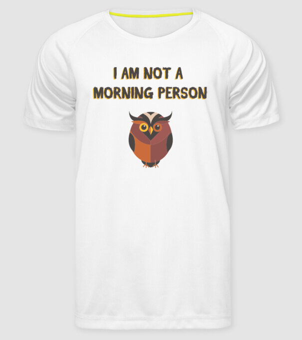 'I''m not a morning person' model alb pe tricou