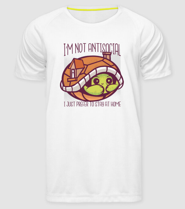 'I''m not antisocial, I just prefer to stay at home' model alb pe tricou