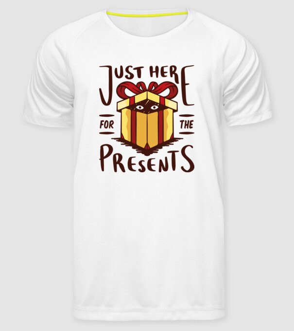 Just here for the presents tricou de Crăciun model alb pe tricou
