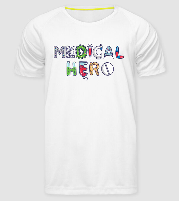 Medical Hero - Eroi de zi cu zi model alb pe tricou