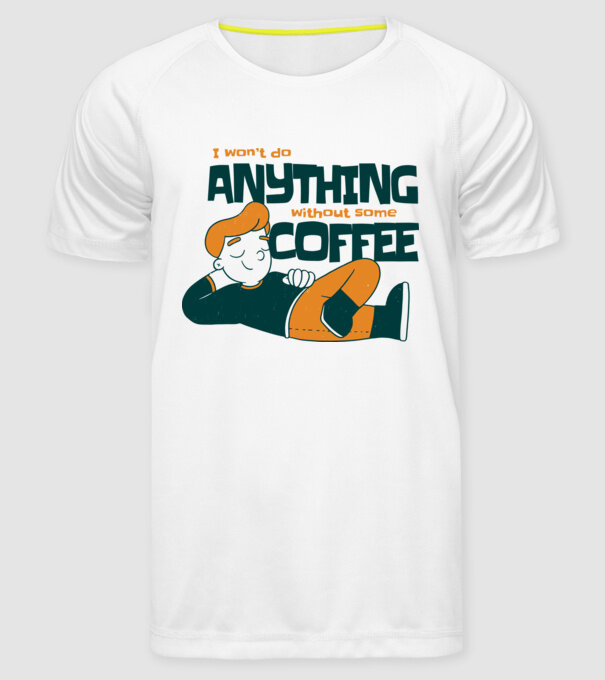 Nu pot fac nimic fără cafea model alb pe tricou