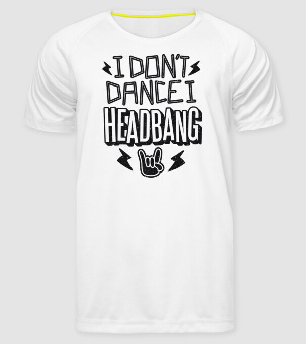 Nu dansez, fac Headbang model alb pe tricou