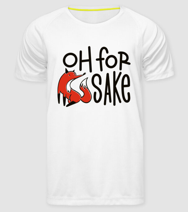 Oh for Fox Sake tricou cu vulpe model alb pe tricou