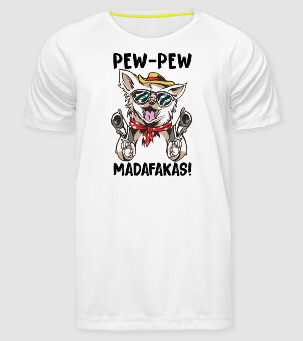 Pew Pew Pew Madafakas Chivava alb model alb pe tricou