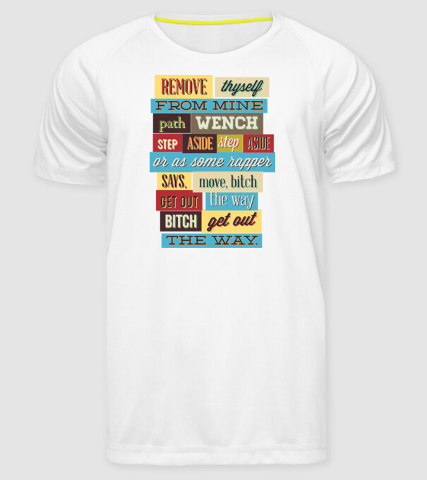 Remove thyself from mine path wench model alb pe tricou
