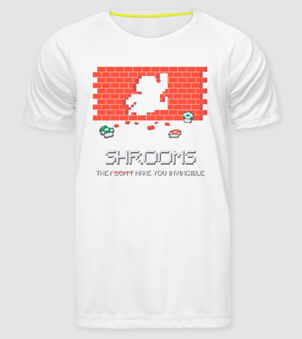Shrooms - They make you invincible Mario model alb pe tricou