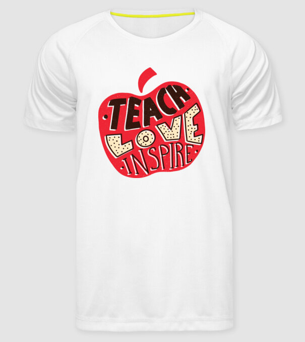 Teach Love Inspire pentru profesori model alb pe tricou