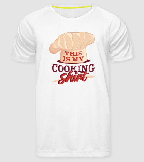 This is my Cooking Shirt model alb pe tricou