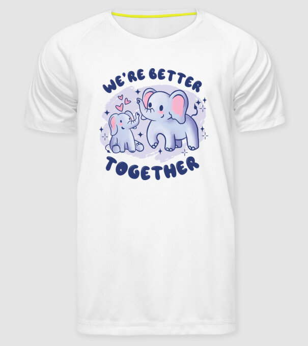 'We''re Better Together Elephant' model alb pe tricou