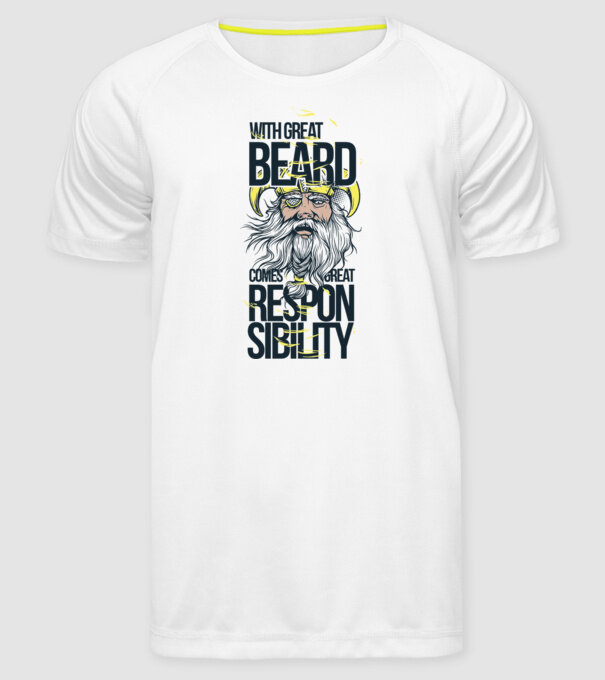With great beard comes great responsibility model alb pe tricou