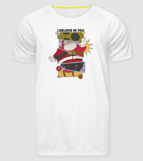 I believe in you Santa model alb pe tricou