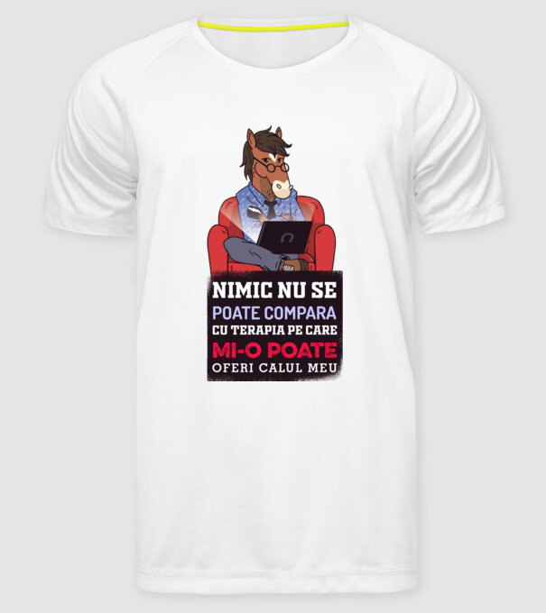 nimic nu se poate compara cu terapia pe care mi-o poate oferi calul meu model alb pe tricou