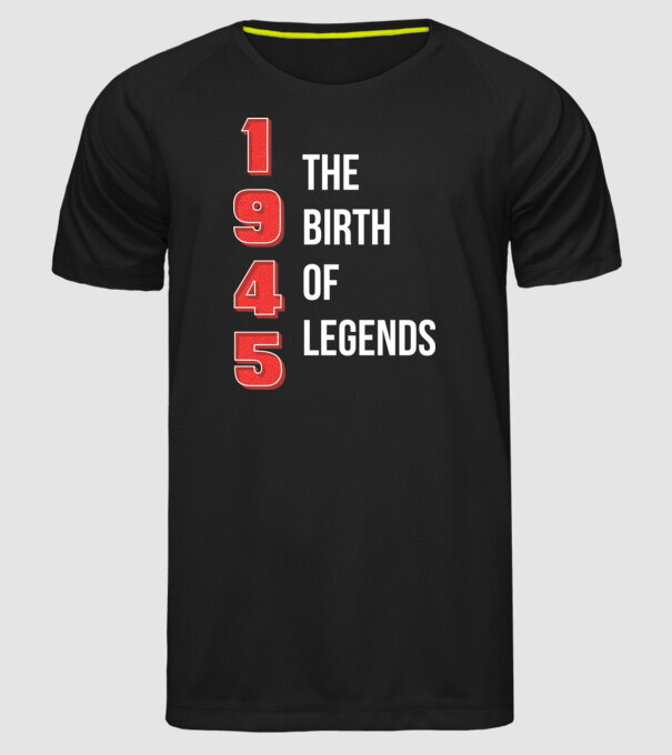 1945 the birth of legends model negru pe tricou